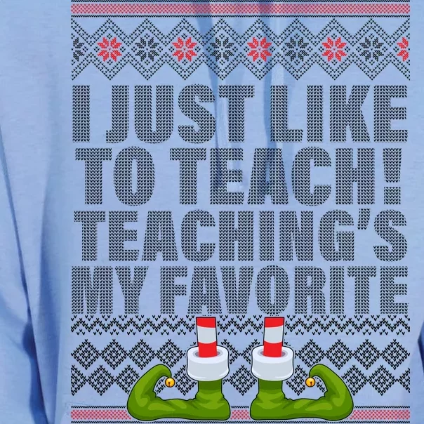 I Just Like To Teach Ugly Christmas Sweaters For Teachers Unisex Surf Hoodie