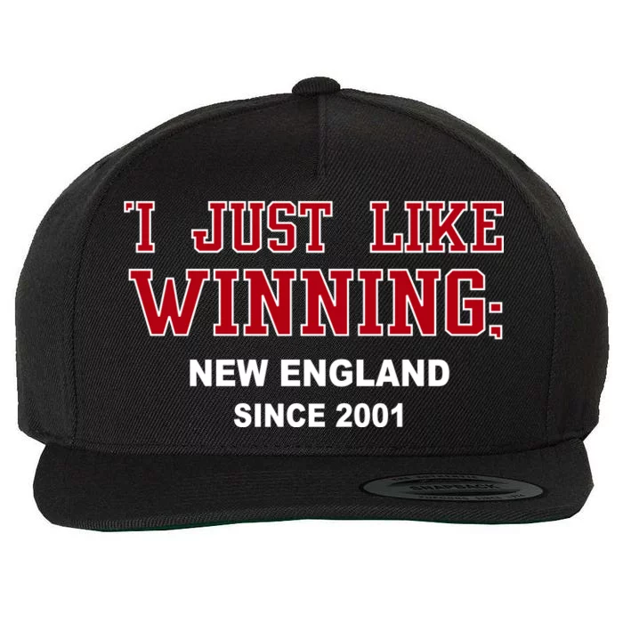 I Just Like Winning New England Wool Snapback Cap