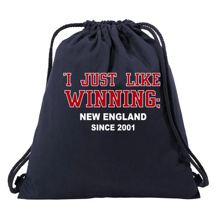 I Just Like Winning New England Drawstring Bag