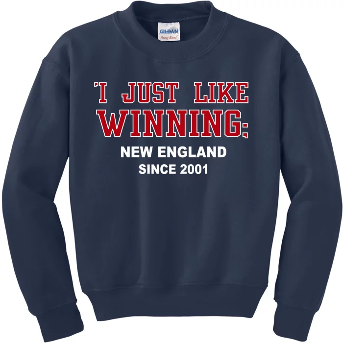 I Just Like Winning New England Kids Sweatshirt