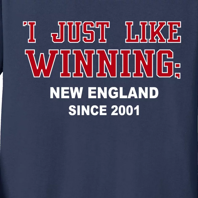 I Just Like Winning New England Kids Long Sleeve Shirt