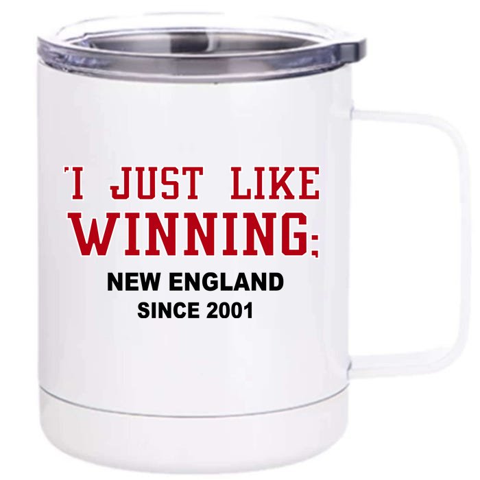 I Just Like Winning New England Front & Back 12oz Stainless Steel Tumbler Cup