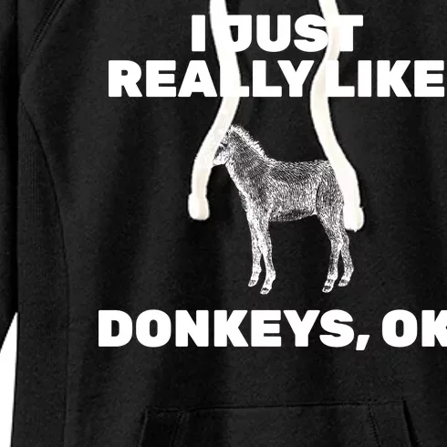 I Just Really Like Donkeys Ok Women's Fleece Hoodie