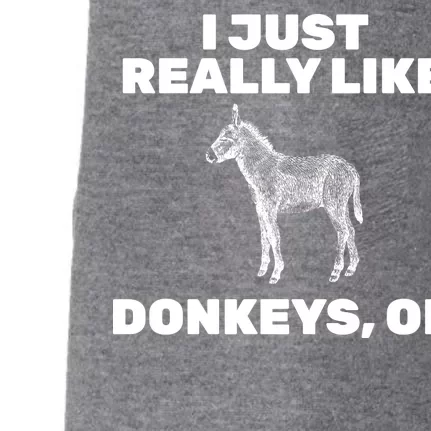 I Just Really Like Donkeys Ok Doggie 3-End Fleece Hoodie