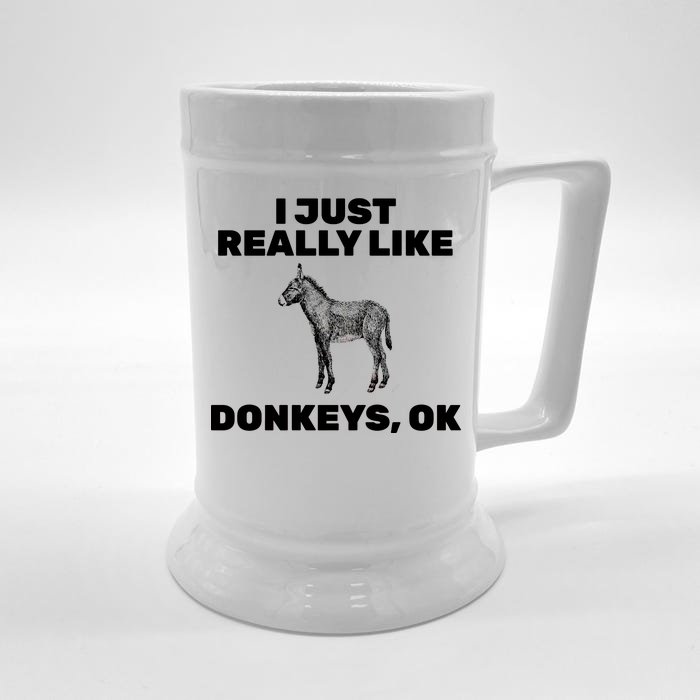 I Just Really Like Donkeys Ok Front & Back Beer Stein