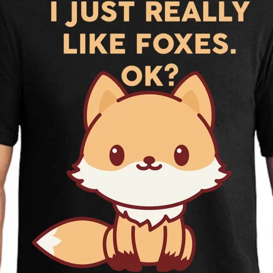 I Just Really Like Foxes OK Pajama Set