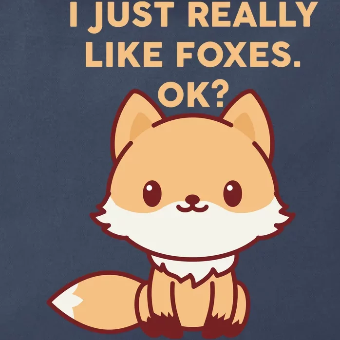 I Just Really Like Foxes OK Zip Tote Bag