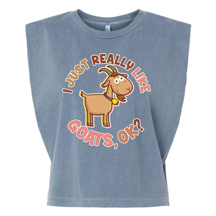 I Just Really Like Goats Ok? Garment-Dyed Women's Muscle Tee