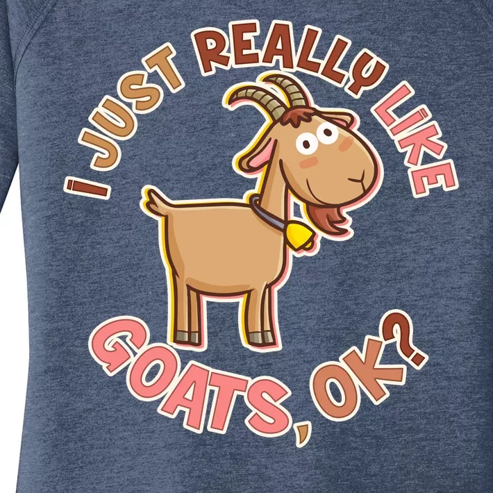 I Just Really Like Goats Ok? Women's Perfect Tri Tunic Long Sleeve Shirt