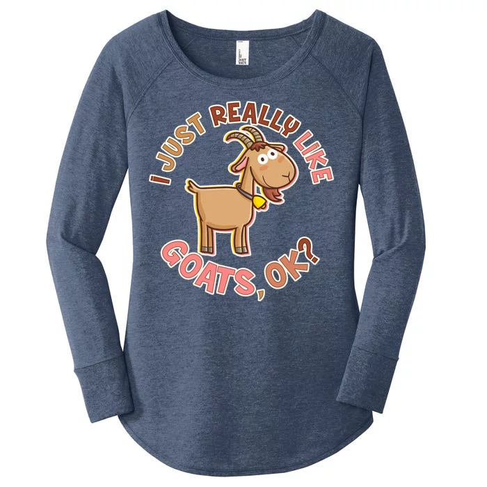 I Just Really Like Goats Ok? Women's Perfect Tri Tunic Long Sleeve Shirt