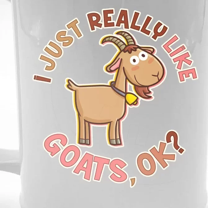 I Just Really Like Goats Ok? Front & Back Beer Stein