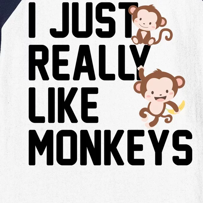 I Just Really Like Monkeys Baseball Sleeve Shirt