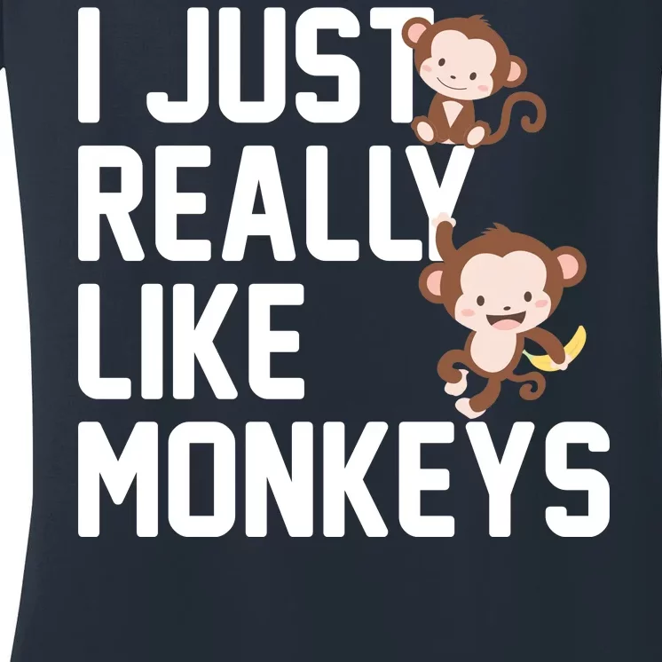 I Just Really Like Monkeys Women's V-Neck T-Shirt