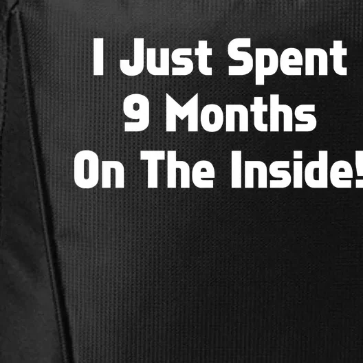 I Just Spent 9 Months on the Inside City Backpack