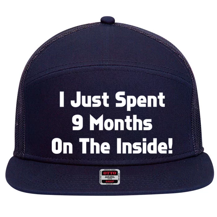 I Just Spent 9 Months on the Inside 7 Panel Mesh Trucker Snapback Hat