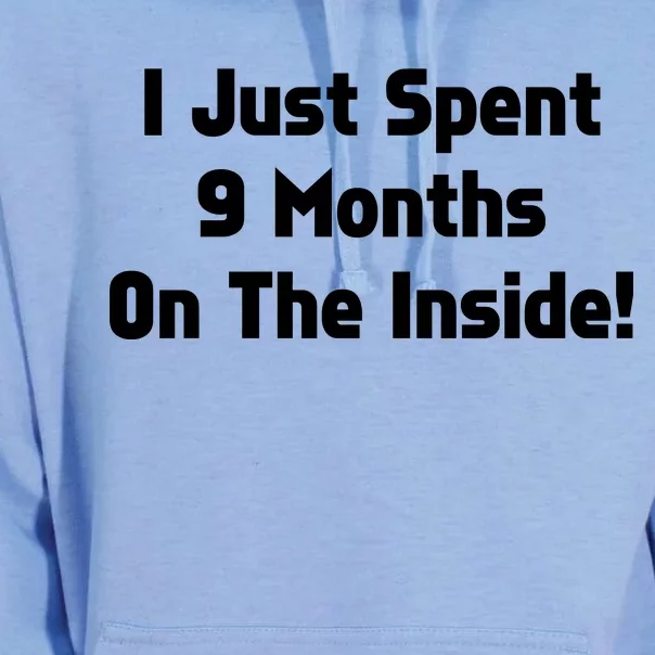 I Just Spent 9 Months on the Inside Unisex Surf Hoodie