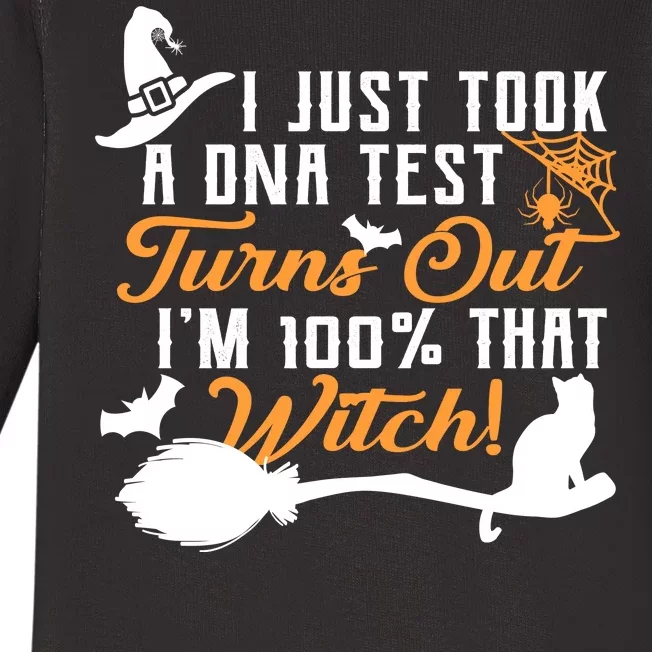 I Just Took A DNA Test Turns Out I'm 100 Percent That Witch Baby Long Sleeve Bodysuit