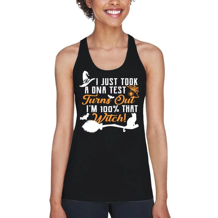 I Just Took A DNA Test Turns Out I'm 100 Percent That Witch Women's Racerback Tank