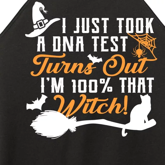 I Just Took A DNA Test Turns Out I'm 100 Percent That Witch Women’s Perfect Tri Rocker Tank