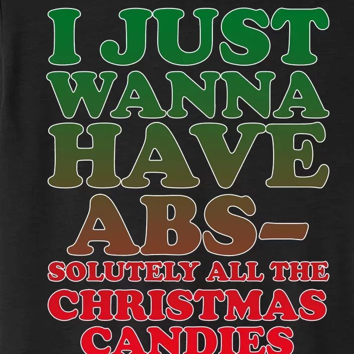 I Just Want Abs Christmas Candles ChromaSoft Performance T-Shirt