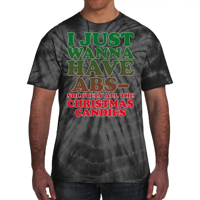 I Just Want Abs Christmas Candles Tie-Dye T-Shirt