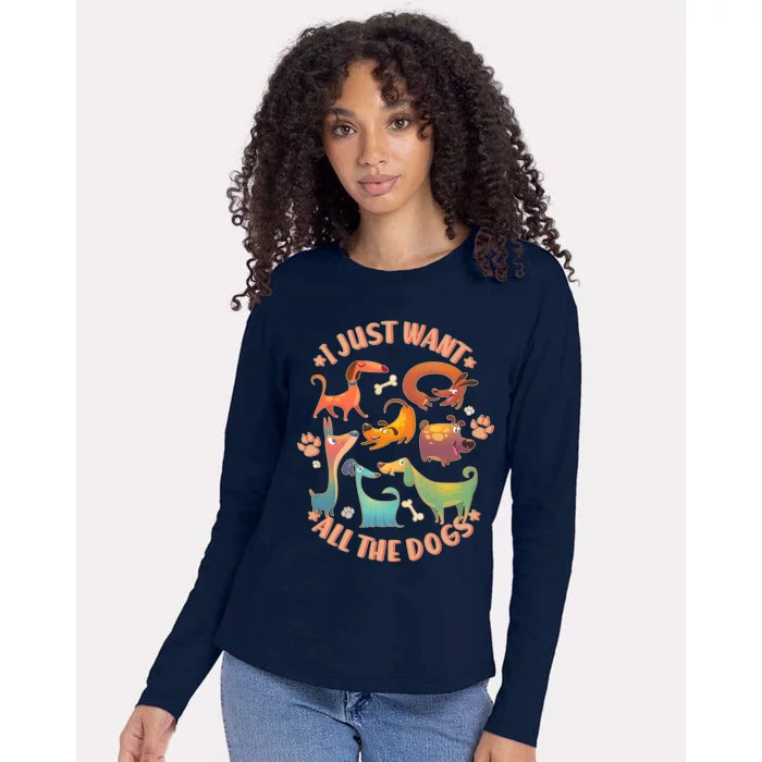 I Just Want All The Dogs Womens Cotton Relaxed Long Sleeve T-Shirt