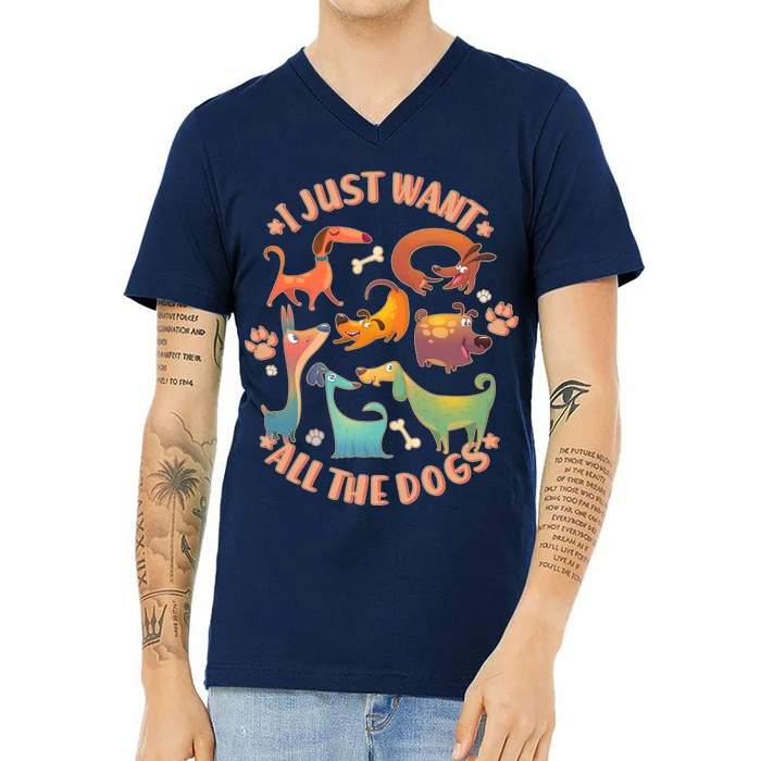 I Just Want All The Dogs V-Neck T-Shirt