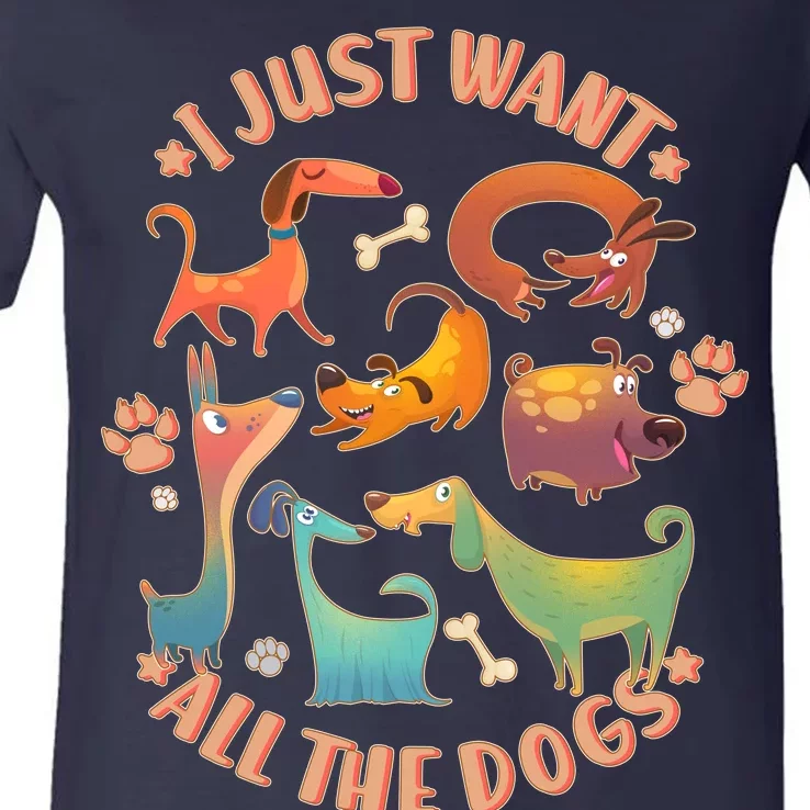 I Just Want All The Dogs V-Neck T-Shirt