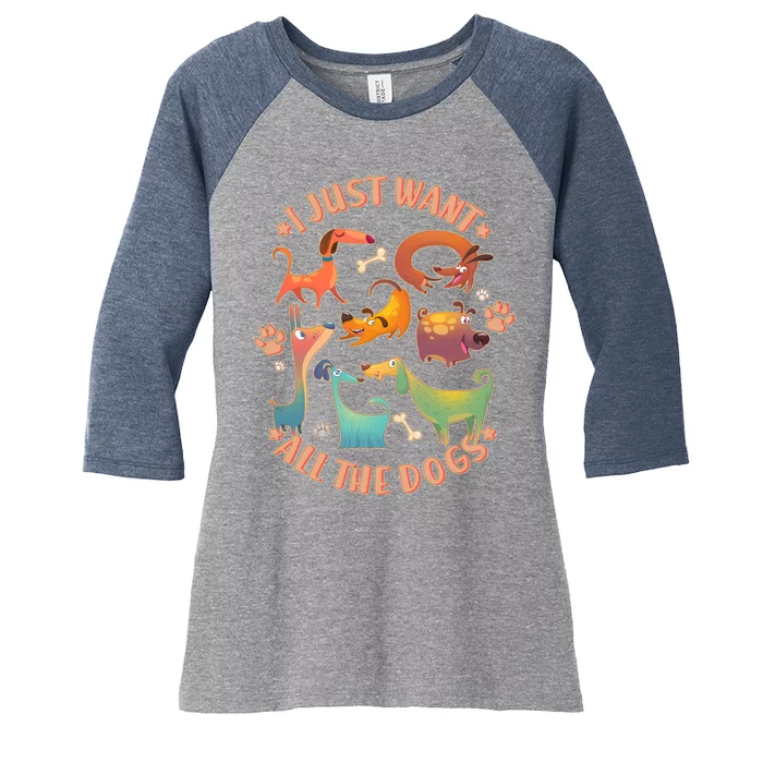 I Just Want All The Dogs Women's Tri-Blend 3/4-Sleeve Raglan Shirt