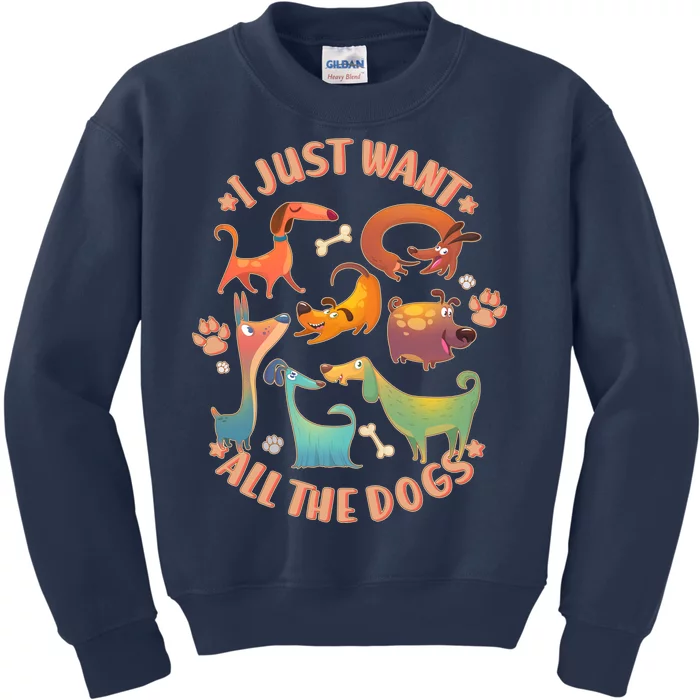 I Just Want All The Dogs Kids Sweatshirt