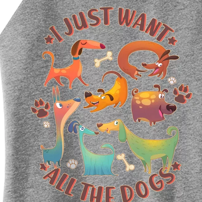 I Just Want All The Dogs Women’s Perfect Tri Rocker Tank