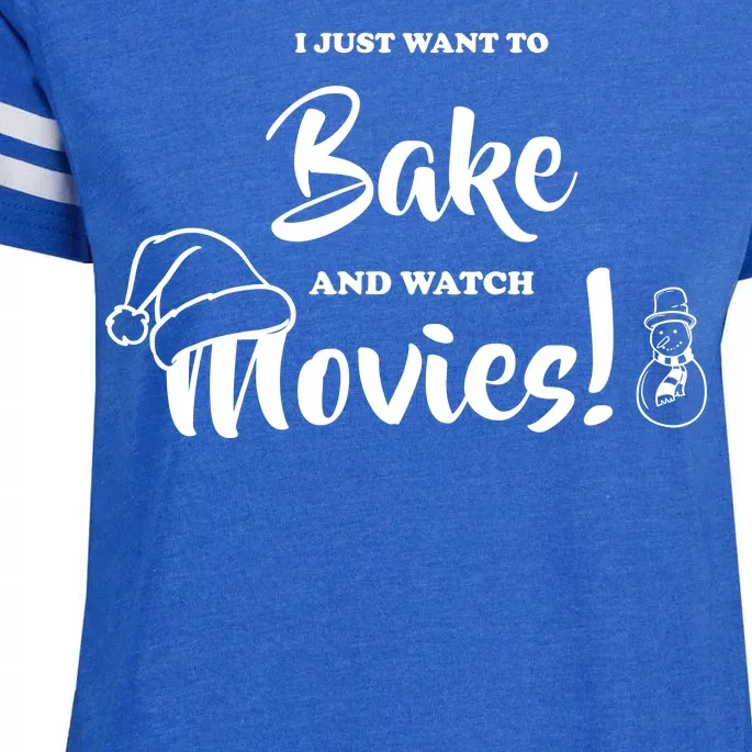 I Just Want To Bake And Watch Christmas Movies Enza Ladies Jersey Football T-Shirt