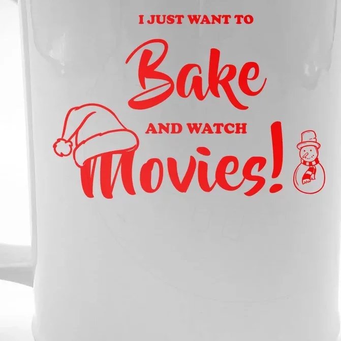 I Just Want To Bake And Watch Christmas Movies Front & Back Beer Stein