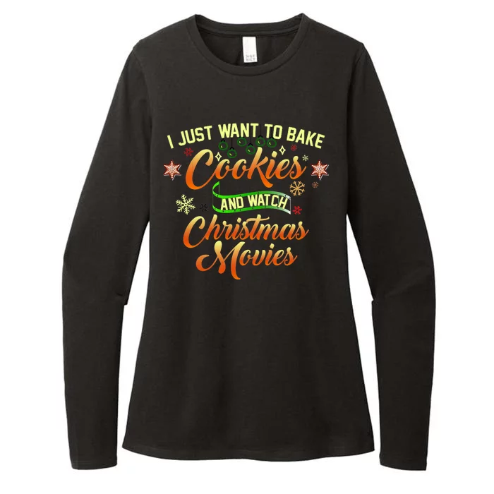 I Just Want To Bake Cookies And Watch Christmas Movies Womens CVC Long Sleeve Shirt