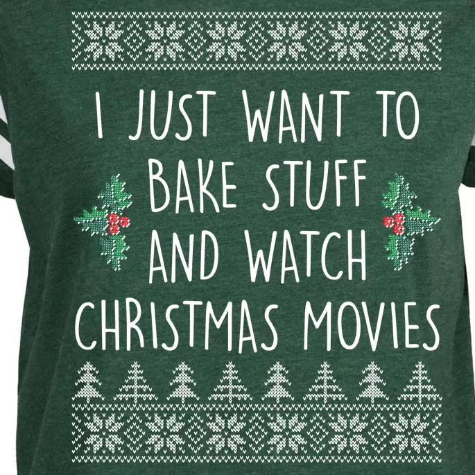 I Just Want To Bake Stuff And Watch Christmas Movies Ugly Sweater Enza Ladies Jersey Football T-Shirt