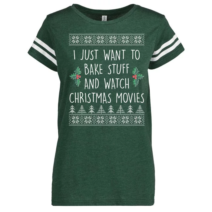 I Just Want To Bake Stuff And Watch Christmas Movies Ugly Sweater Enza Ladies Jersey Football T-Shirt