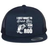 I Just Want To Drink Beer And Jerk My Rod Legacy Cool Fit Booney Bucket Hat