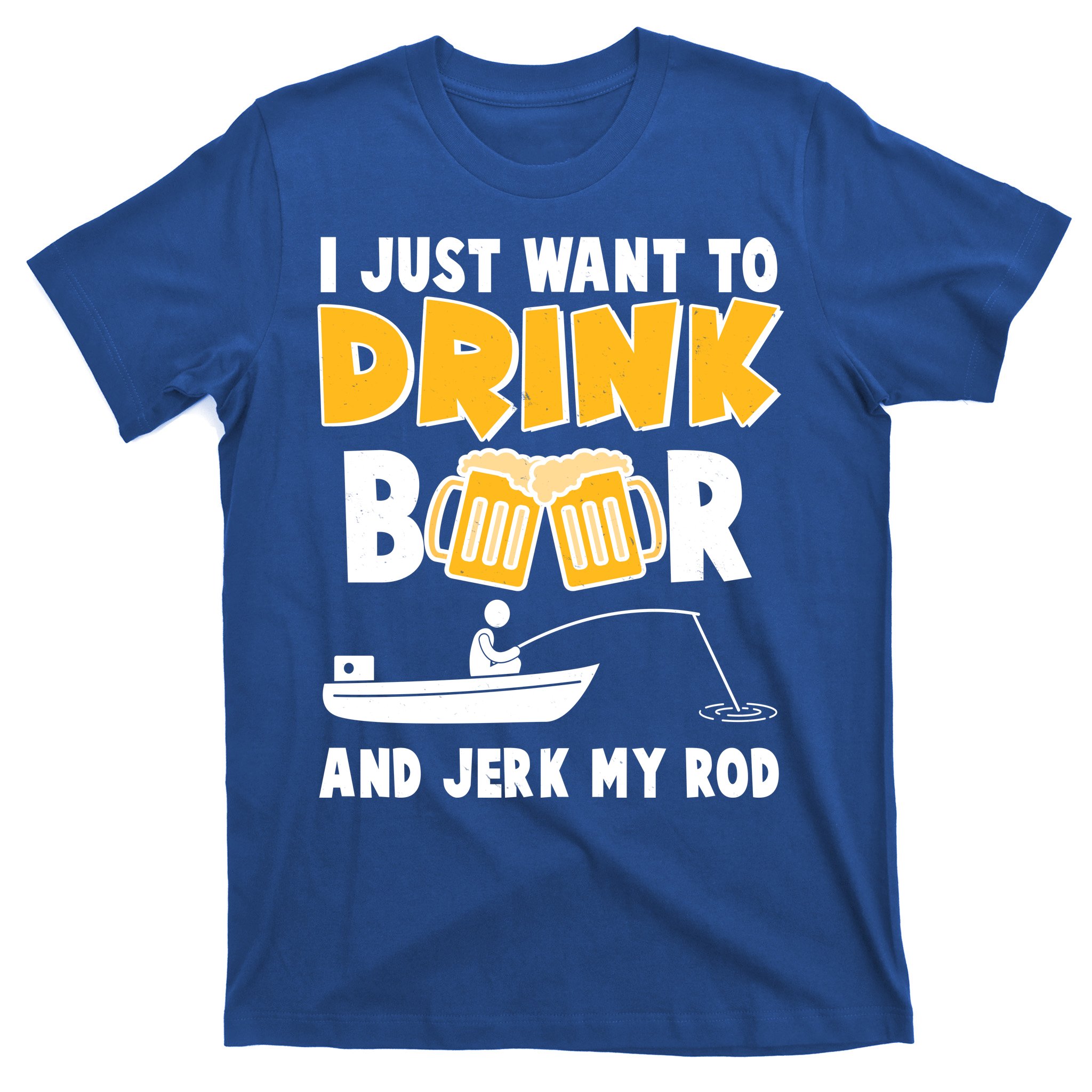 Fishing Shirt, Funny Drink Beer Jerk Fishing Rod Adult Humor T