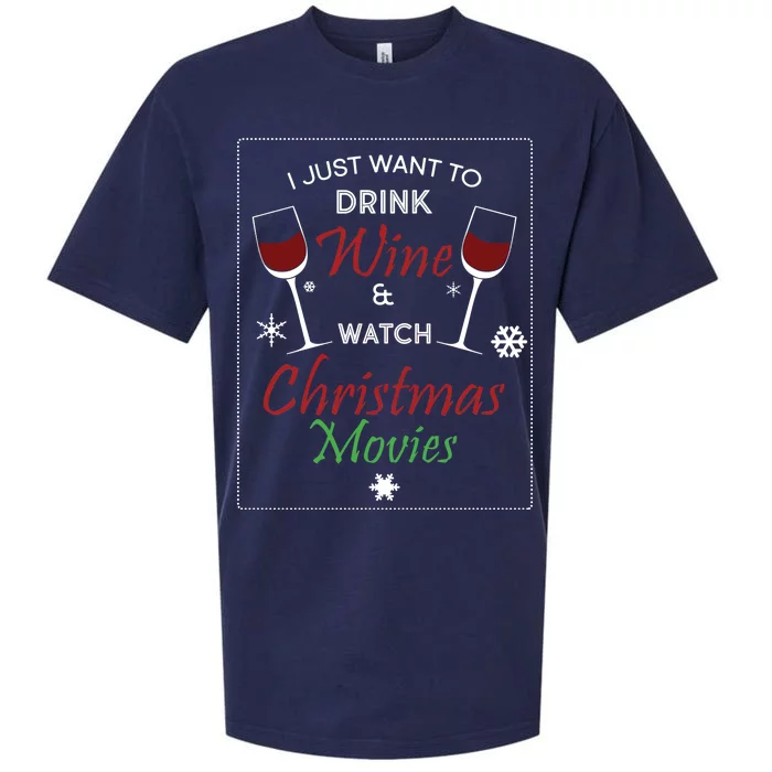 I Just Want To Drink Wine And Watch Christmas Movies Sueded Cloud Jersey T-Shirt