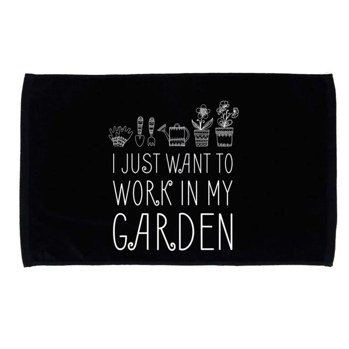 I Just Want To Work In My Garden Microfiber Hand Towel