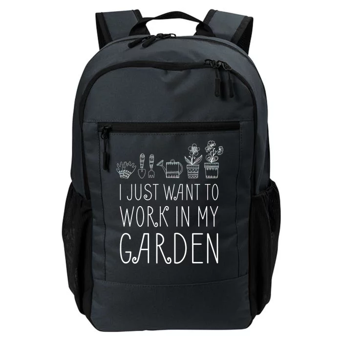 I Just Want To Work In My Garden Daily Commute Backpack