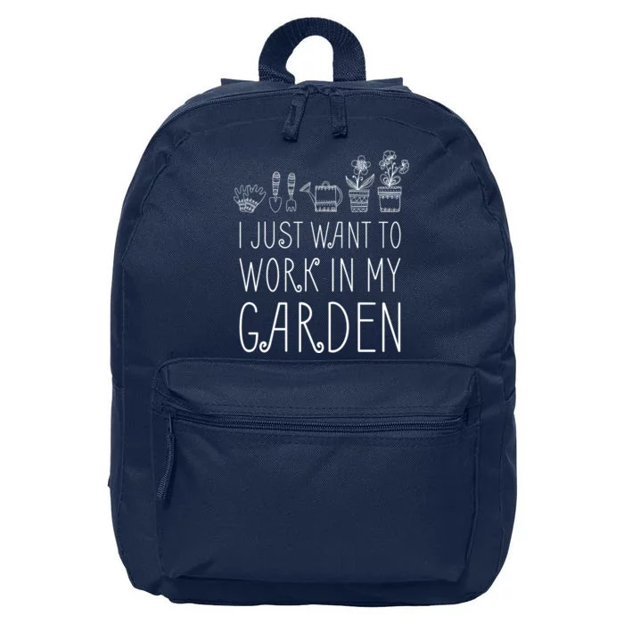 I Just Want To Work In My Garden 16 in Basic Backpack