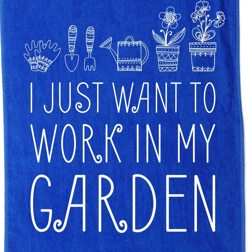 I Just Want To Work In My Garden Platinum Collection Golf Towel