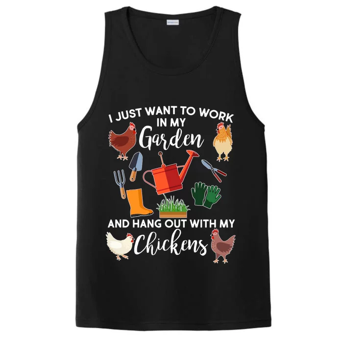 I Just Want Work In My Garden And Hang Out With My Chickens Performance Tank