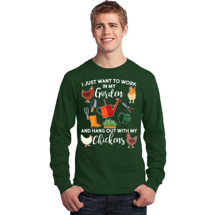 I Just Want Work In My Garden And Hang Out With My Chickens Tall Long Sleeve T-Shirt