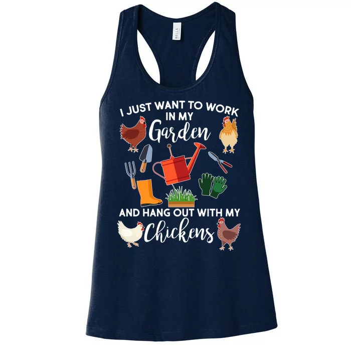 I Just Want Work In My Garden And Hang Out With My Chickens Women's Racerback Tank