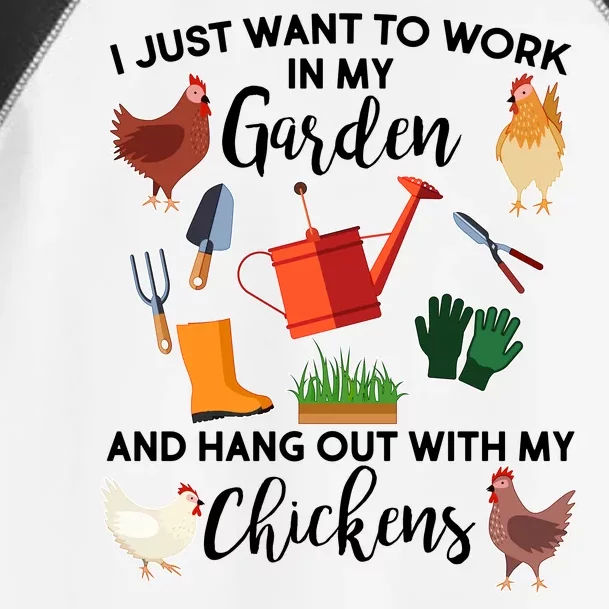 I Just Want Work In My Garden And Hang Out With My Chickens Toddler Fine Jersey T-Shirt