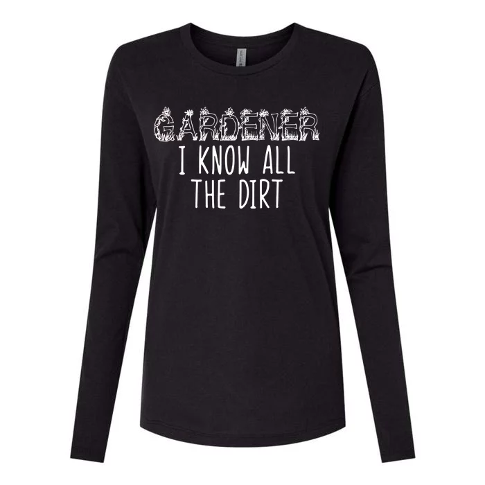 I Know All The Dirt Funny Gardening Womens Cotton Relaxed Long Sleeve T-Shirt