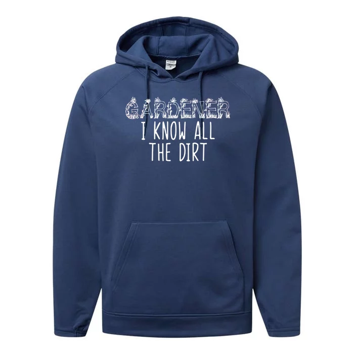 I Know All The Dirt Funny Gardening Performance Fleece Hoodie