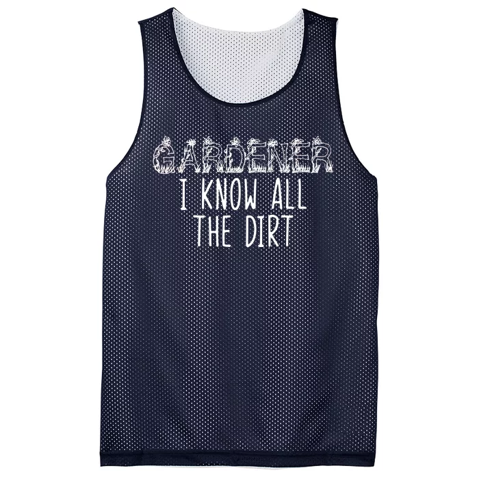 I Know All The Dirt Funny Gardening Mesh Reversible Basketball Jersey Tank